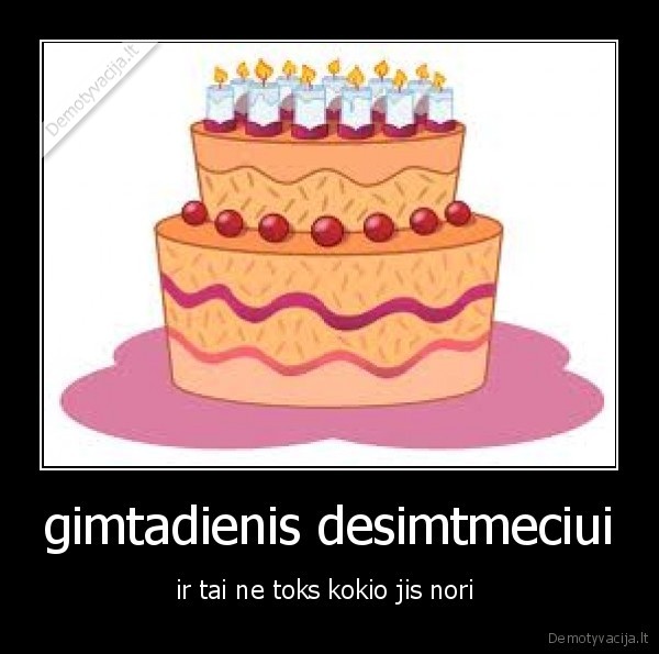 gimtadienis desimtmeciui