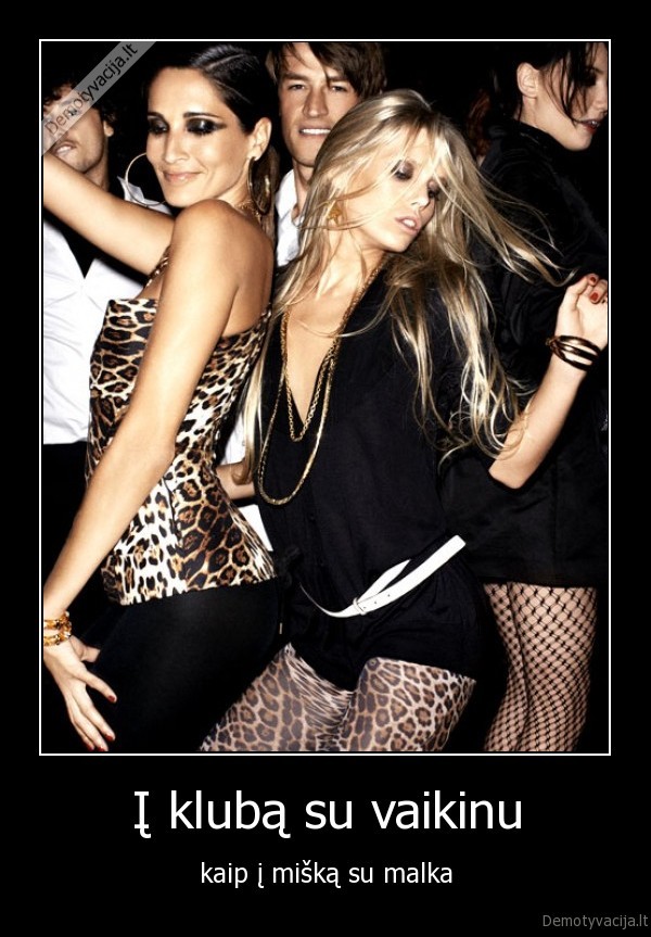 Į klubą su vaikinu
