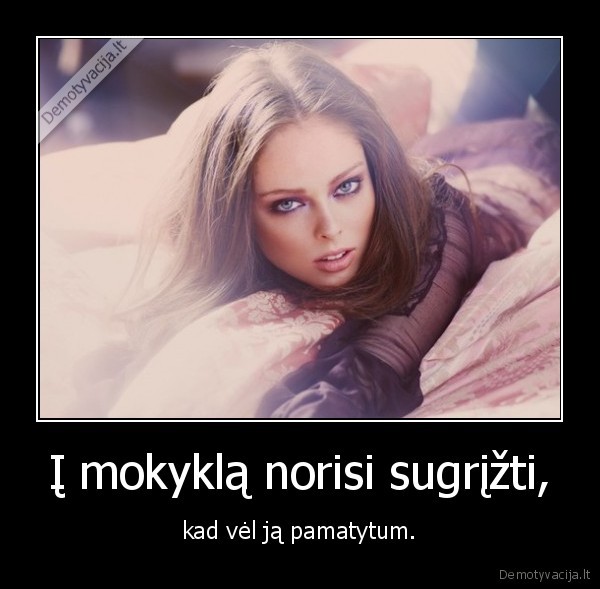 Į mokyklą norisi sugrįžti,