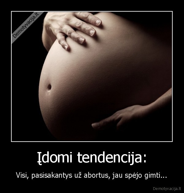 abortai,gimimas,gimdymas