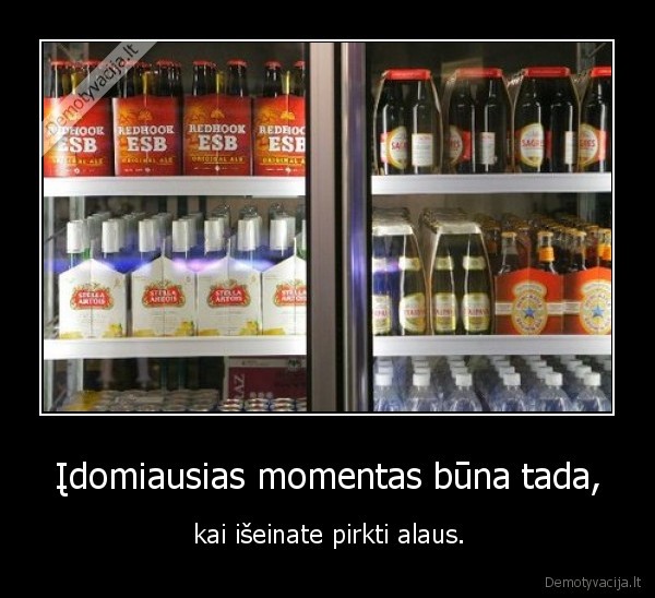 Įdomiausias momentas būna tada,