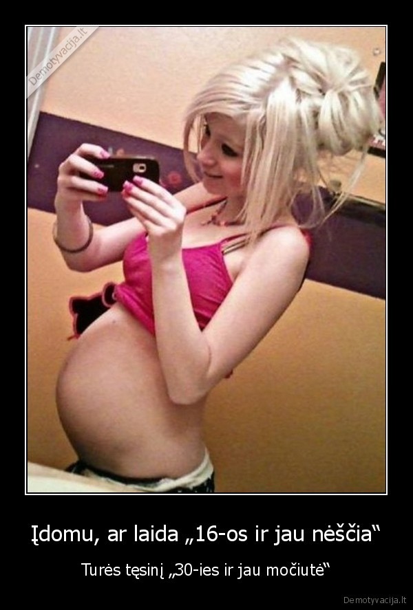 Įdomu, ar laida „16-os ir jau nėščia“