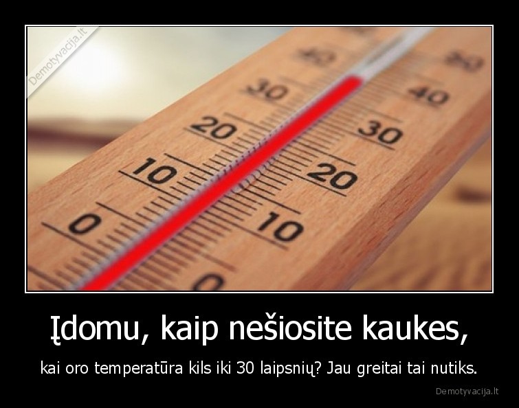 temperatura,karsta,kauke,vasara,pandemija