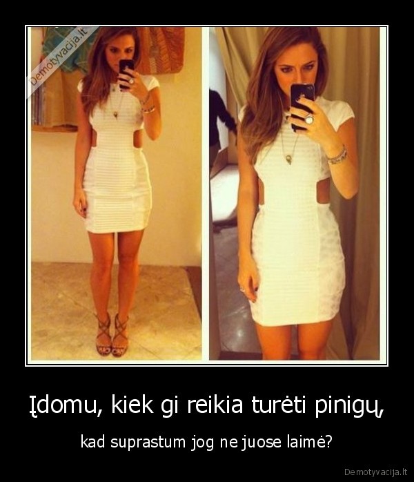 Įdomu, kiek gi reikia turėti pinigų,