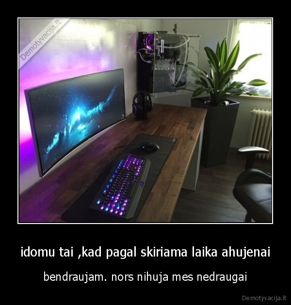 idomu tai ,kad pagal skiriama laika ahujenai