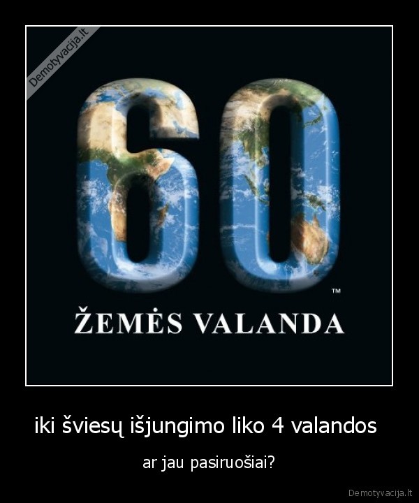 iki šviesų išjungimo liko 4 valandos 