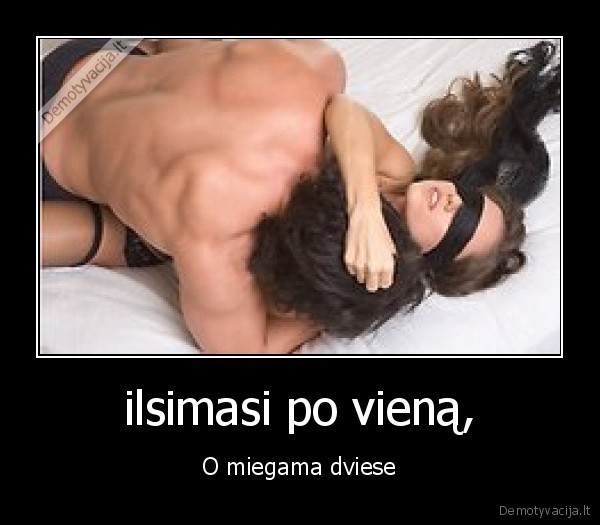 poilsis,miegas, sexas