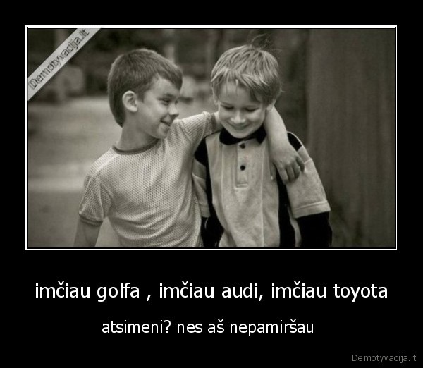 imčiau golfa , imčiau audi, imčiau toyota