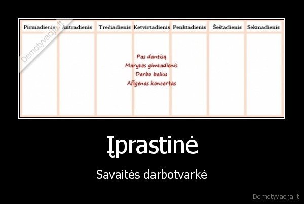 juokingas, paveiksliukas,savaites, darbai