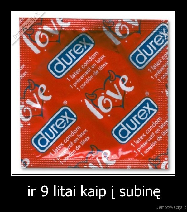 ir 9 litai kaip į subinę