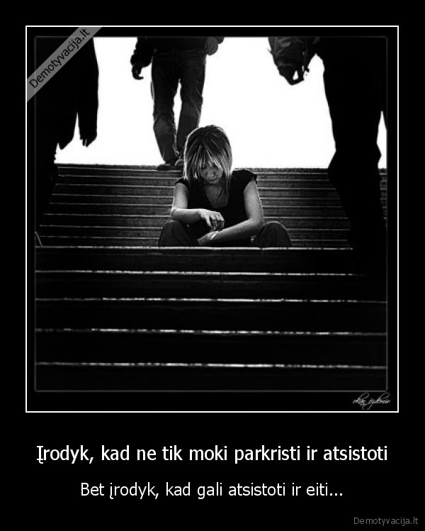 Įrodyk, kad ne tik moki parkristi ir atsistoti