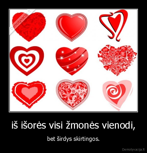 iš išorės visi žmonės vienodi,