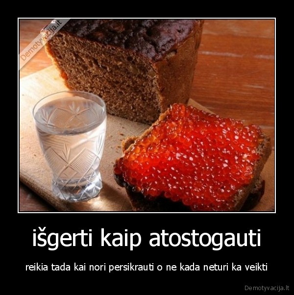 išgerti kaip atostogauti