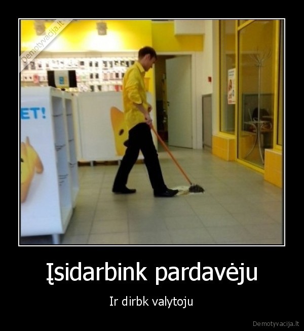 dirbti,valytojas,pardavejas