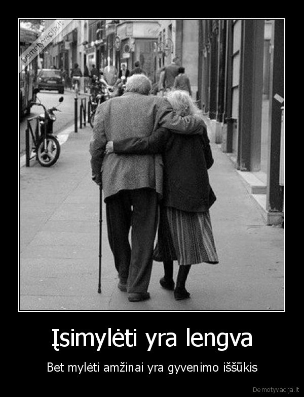 meile,amzina, meile,myleti, amzinai,gyvenimo, issukis