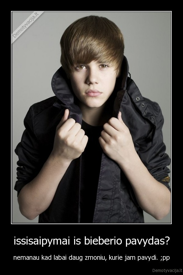 issisaipymai is bieberio pavydas?