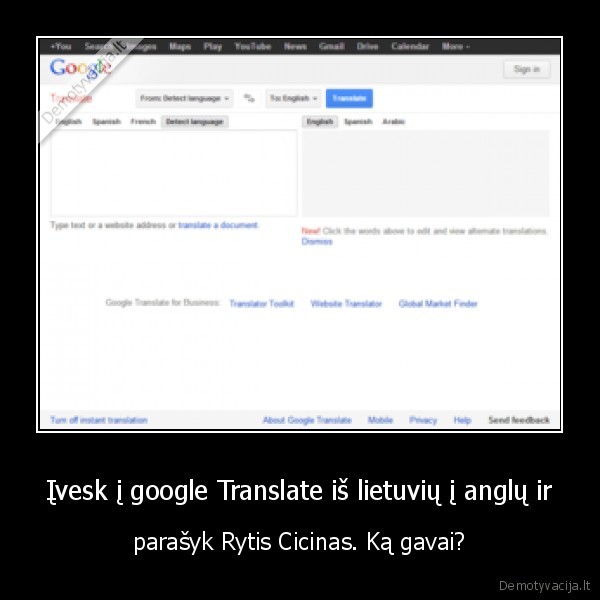 Įvesk į google Translate iš lietuvių į anglų ir