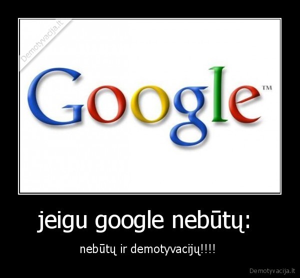 demotyvacijos,google