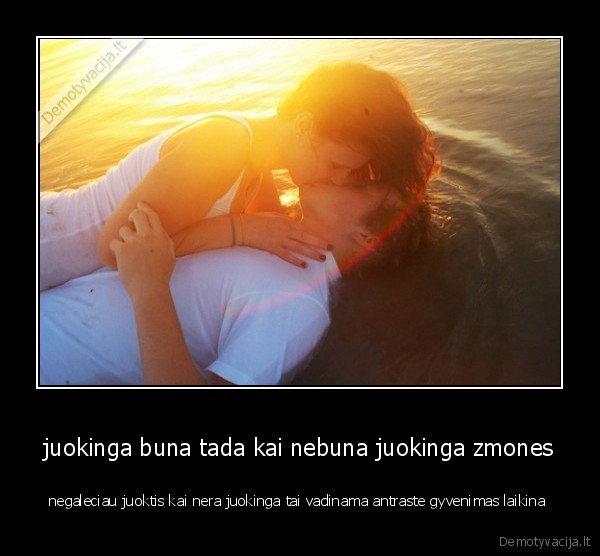 juokinga buna tada kai nebuna juokinga zmones