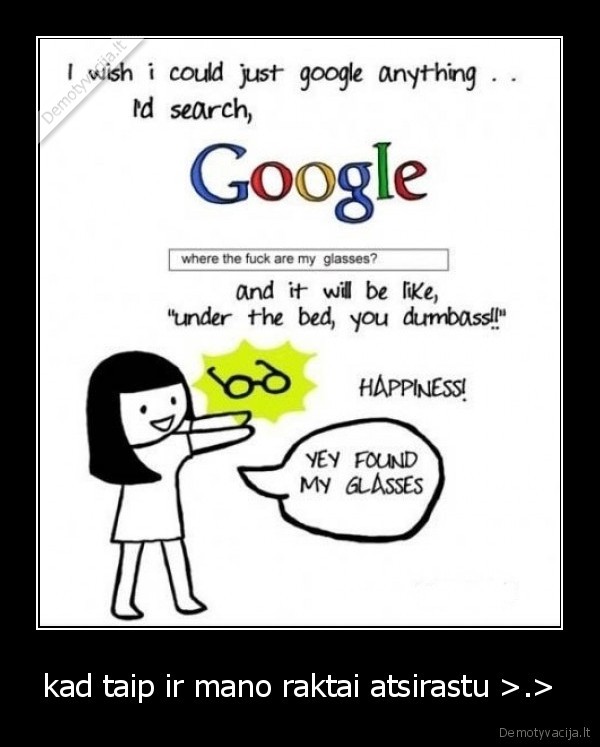 kad taip ir mano raktai atsirastu &gt;.&gt;