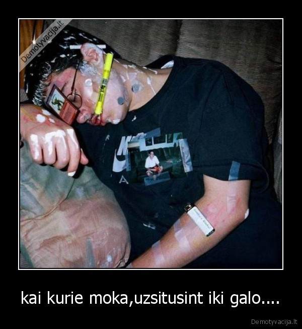 kai kurie moka,uzsitusint iki galo....