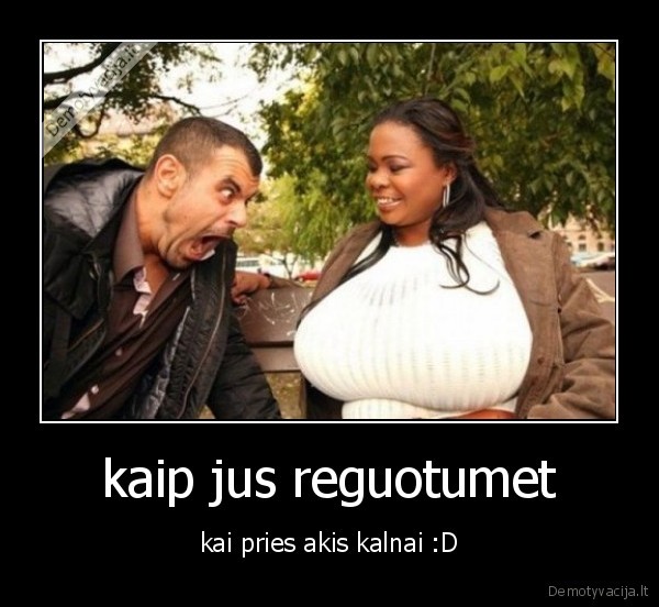 kaip jus reguotumet