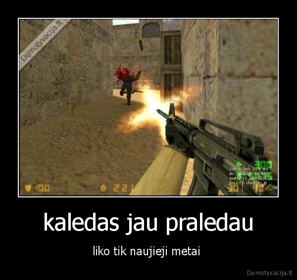 kaledas jau praledau