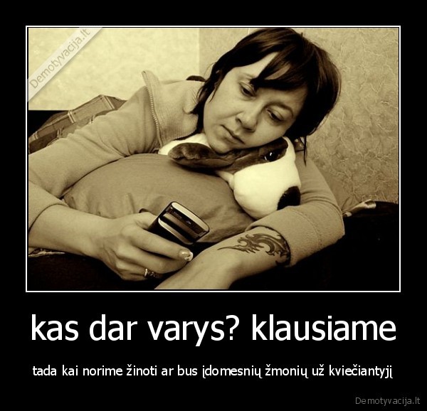 kas dar varys? klausiame