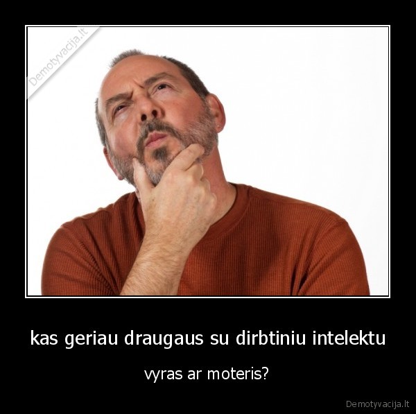 kas geriau draugaus su dirbtiniu intelektu