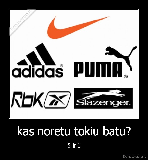 kas noretu tokiu batu?