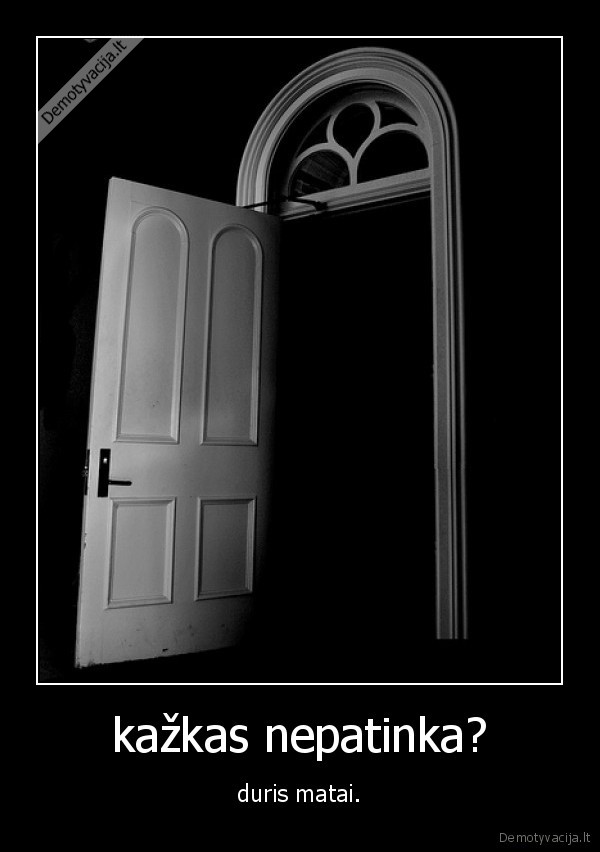 kažkas nepatinka?