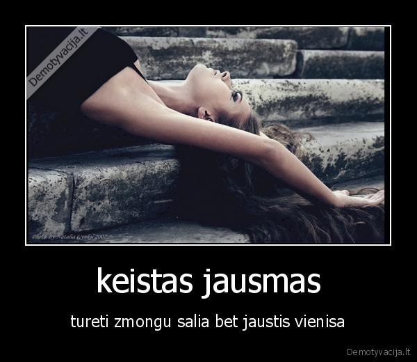 keistas jausmas