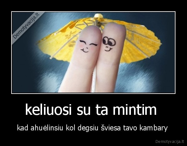 keliuosi su ta mintim 