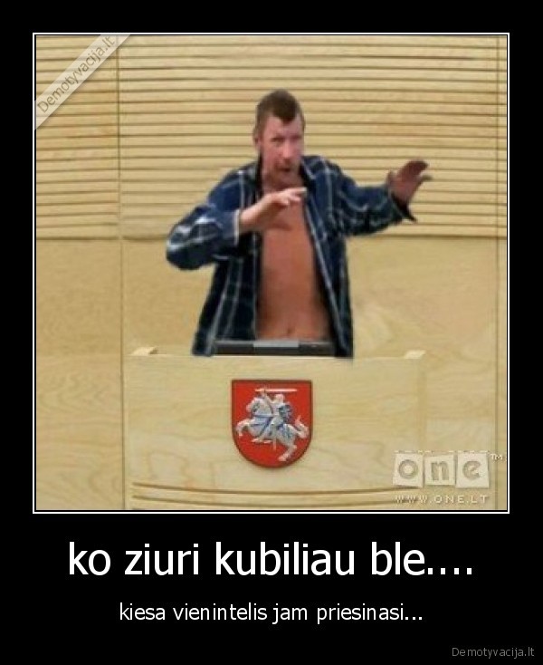 ko ziuri kubiliau ble....