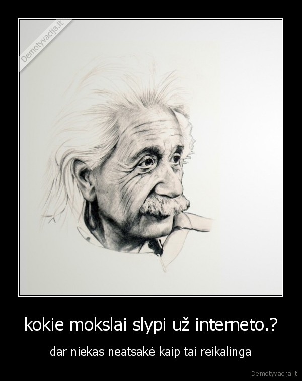 kokie mokslai slypi už interneto.?