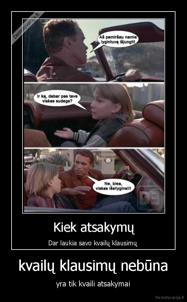 kvailų klausimų nebūna