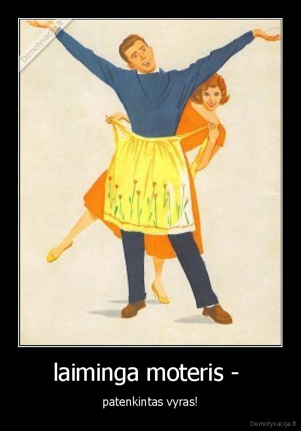 vyrams,taip,pat,yra,vietos,virtuveje