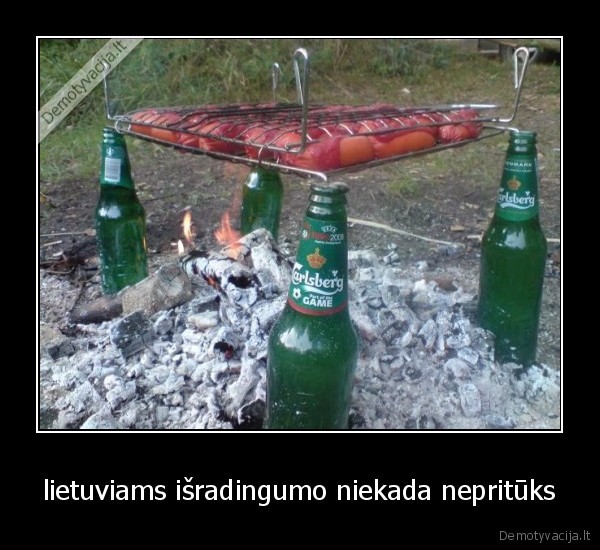 lietuviams išradingumo niekada nepritūks