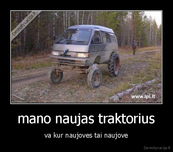 mano naujas traktorius