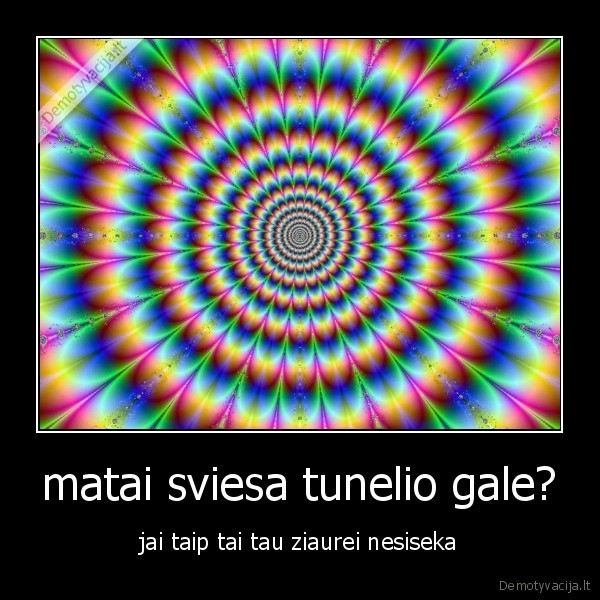 matai sviesa tunelio gale?