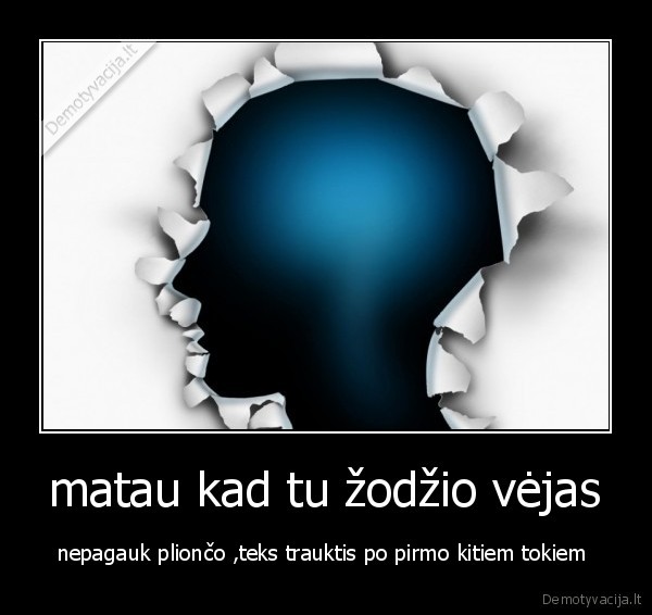 matau kad tu žodžio vėjas