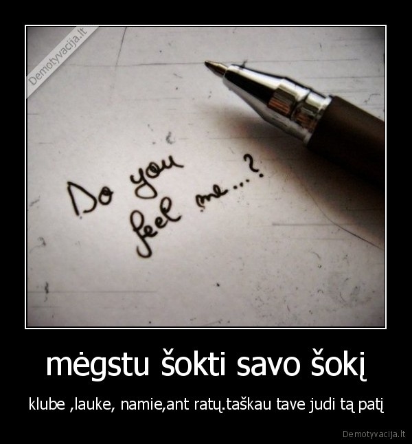 mėgstu šokti savo šokį