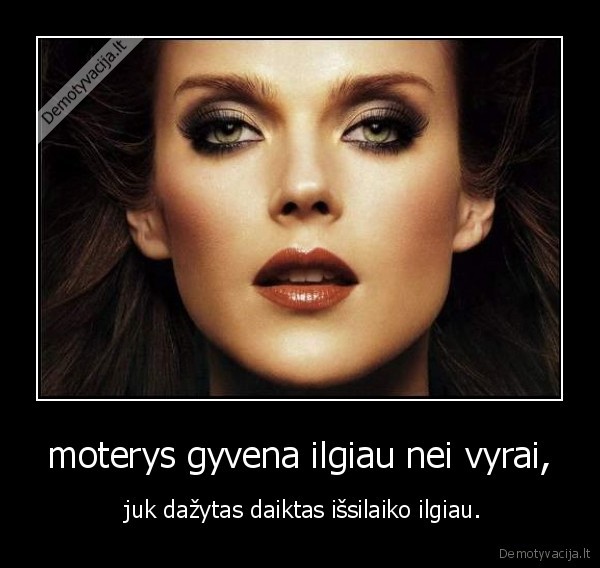 moterys gyvena ilgiau nei vyrai,