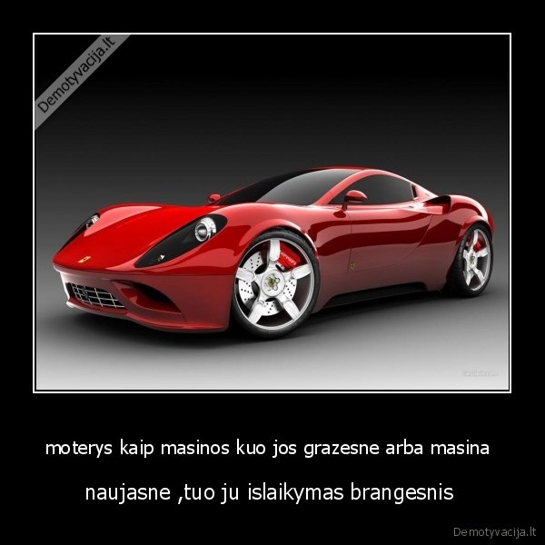 moterys kaip masinos kuo jos grazesne arba masina 