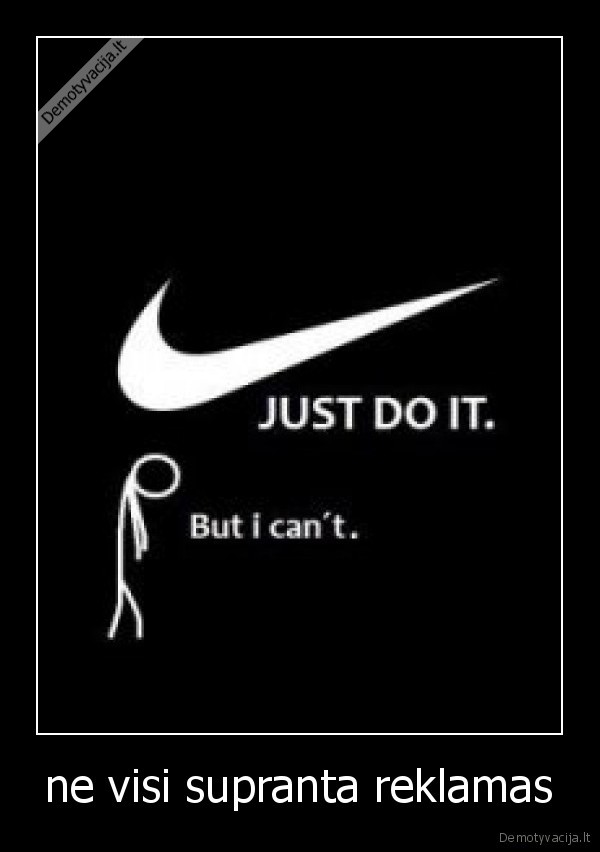 ne visi supranta reklamas