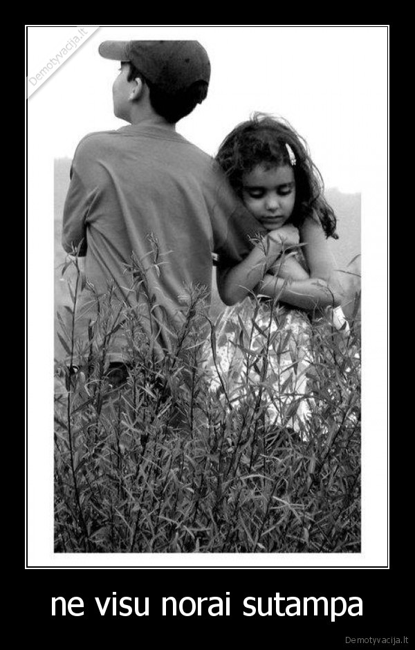 ne visu norai sutampa
