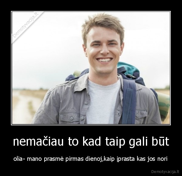 nemačiau to kad taip gali būt