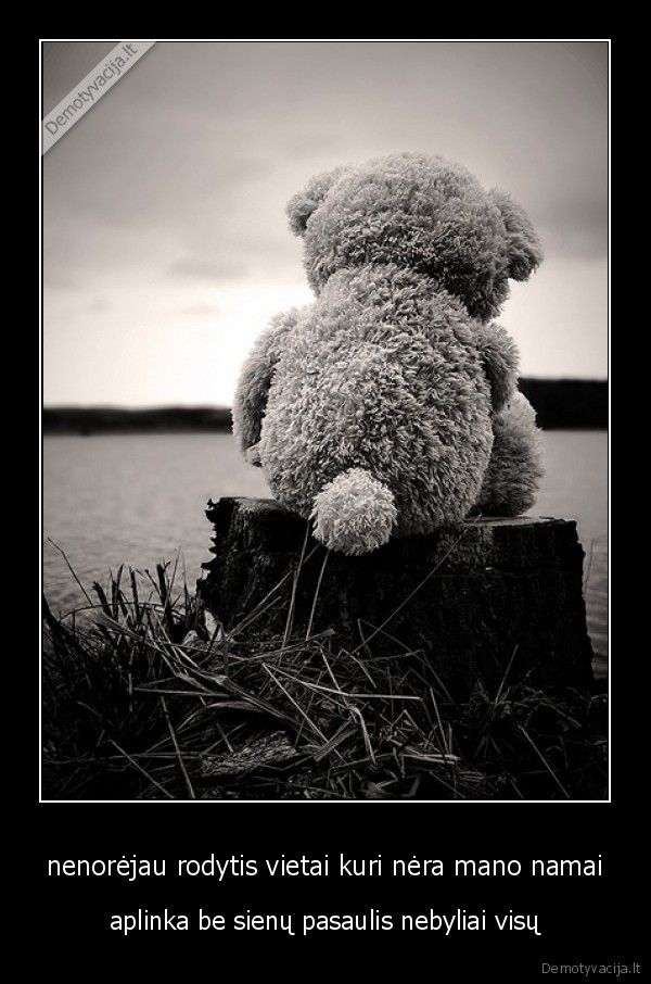 nenorėjau rodytis vietai kuri nėra mano namai