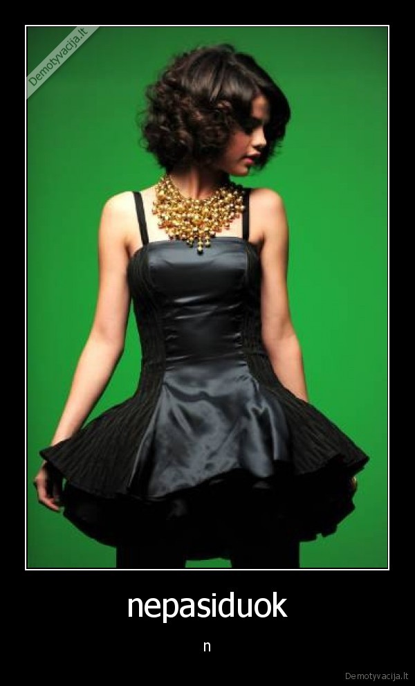 nepasiduok