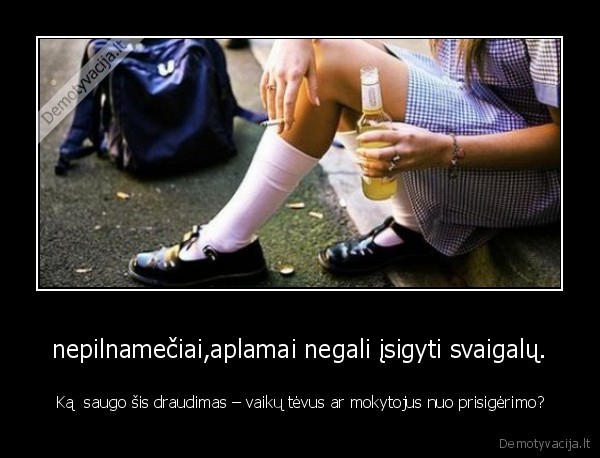 nepilnameciai,rugsejo, 1,svaigalai